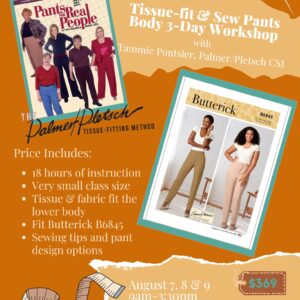 3-Day Fit and Sew Pants Workshop (August 7-9, 2026)